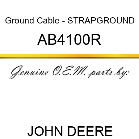 Ground Cable - STRAP,GROUND AB4100R