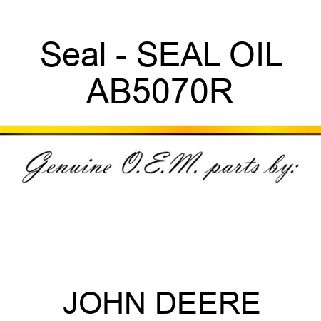 Seal - SEAL, OIL AB5070R