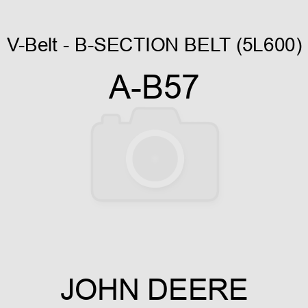 V-Belt - B-SECTION BELT (5L600) A-B57