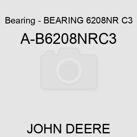 Bearing - BEARING 6208NR C3 A-B6208NRC3