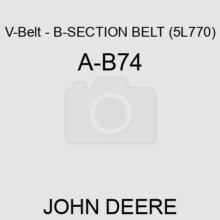 V-Belt - B-SECTION BELT (5L770) A-B74