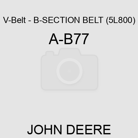 V-Belt - B-SECTION BELT (5L800) A-B77