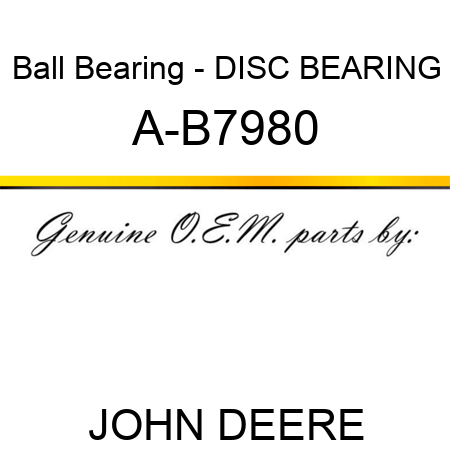 Ball Bearing - DISC BEARING A-B7980