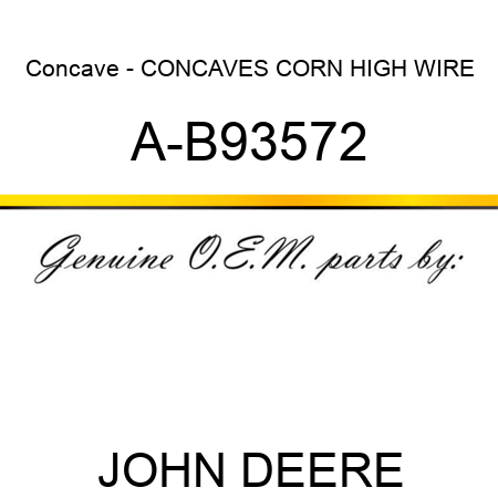Concave - CONCAVES, CORN HIGH WIRE A-B93572