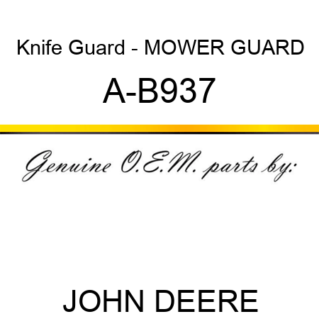 Knife Guard - MOWER GUARD A-B937