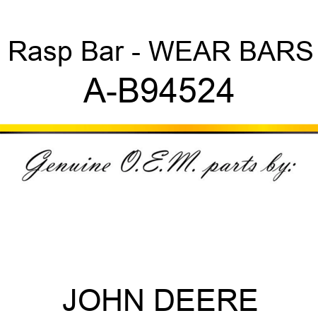 Rasp Bar - WEAR BARS A-B94524