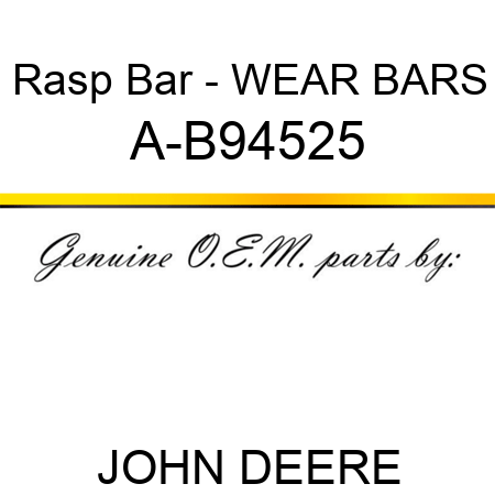 Rasp Bar - WEAR BARS A-B94525