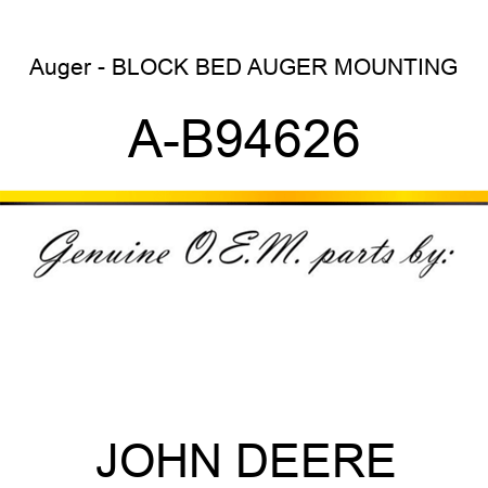Auger - BLOCK, BED AUGER MOUNTING A-B94626