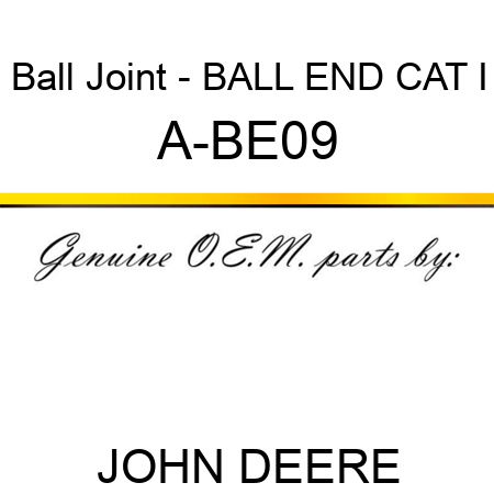 Ball Joint - BALL END, CAT I A-BE09