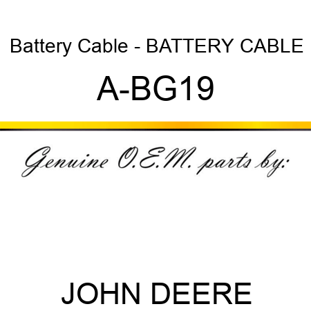 Battery Cable - BATTERY CABLE A-BG19