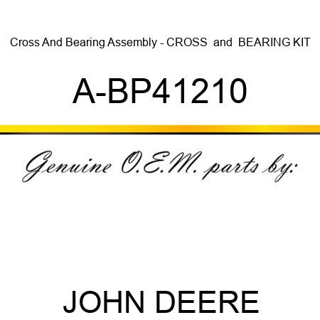 Cross And Bearing Assembly - CROSS & BEARING KIT A-BP41210