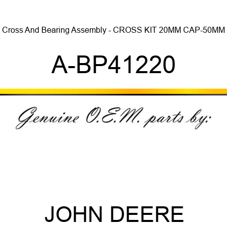 Cross And Bearing Assembly - CROSS KIT, 20MM CAP-50MM A-BP41220