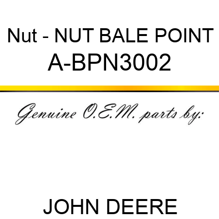 Nut - NUT, BALE POINT A-BPN3002