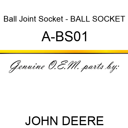 Ball Joint Socket - BALL SOCKET A-BS01
