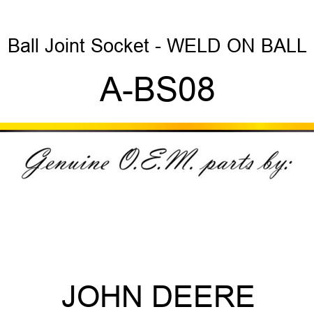 Ball Joint Socket - WELD ON BALL A-BS08