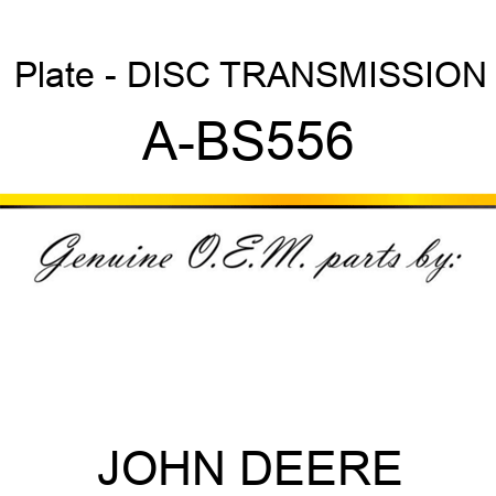 Plate - DISC, TRANSMISSION A-BS556