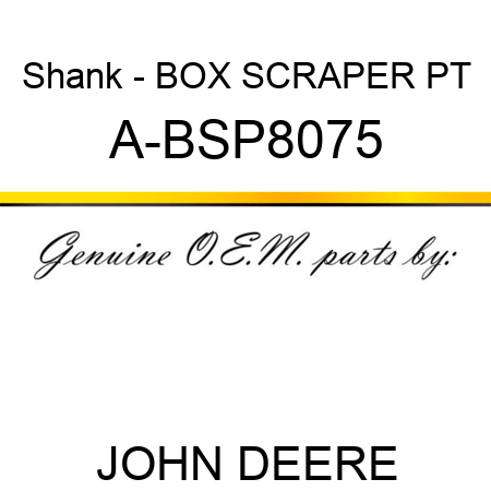 Shank - BOX SCRAPER PT A-BSP8075