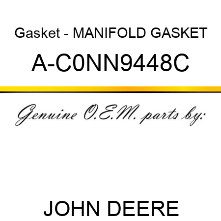 Gasket - MANIFOLD GASKET A-C0NN9448C