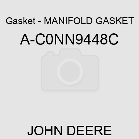 Gasket - MANIFOLD GASKET A-C0NN9448C