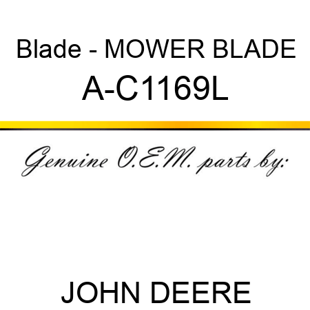 Blade - MOWER BLADE A-C1169L