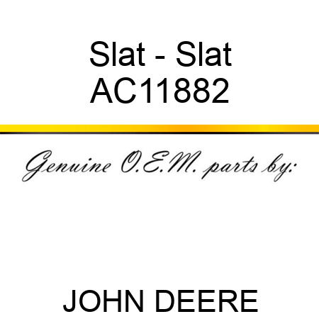 Slat - Slat AC11882