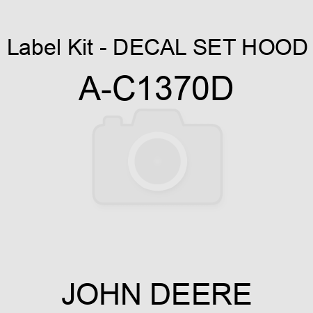 Label Kit - DECAL SET, HOOD A-C1370D
