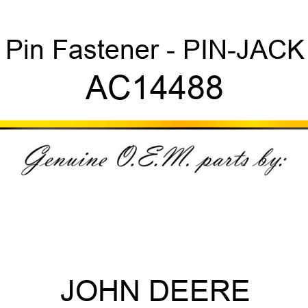 Pin Fastener - PIN-JACK AC14488