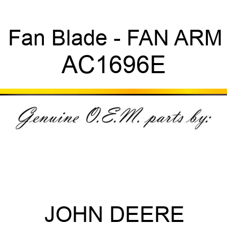Fan Blade - FAN ARM AC1696E