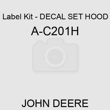 Label Kit - DECAL SET, HOOD A-C201H