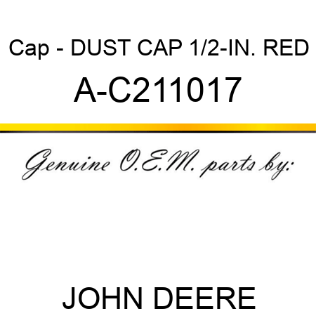 Cap - DUST CAP, 1/2-IN., RED A-C211017