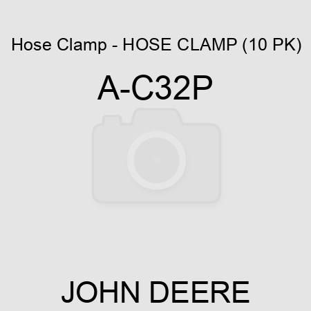 Hose Clamp - HOSE CLAMP (10 PK) A-C32P