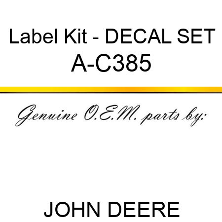Label Kit - DECAL SET A-C385