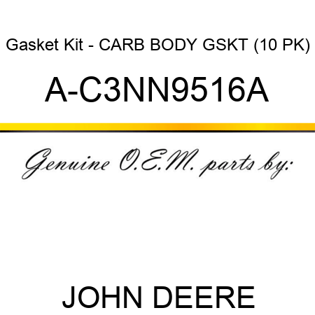 Gasket Kit - CARB BODY GSKT (10 PK) A-C3NN9516A