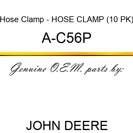 Hose Clamp - HOSE CLAMP (10 PK) A-C56P