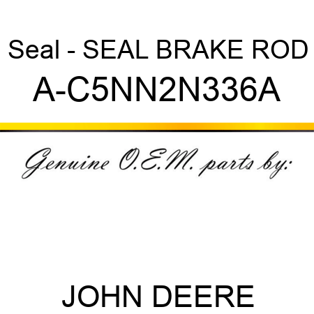 Seal - SEAL, BRAKE ROD A-C5NN2N336A