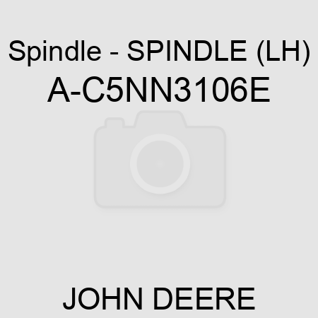 Spindle - SPINDLE (LH) A-C5NN3106E