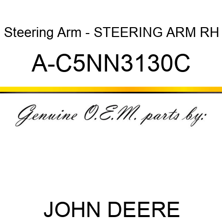 Steering Arm - STEERING ARM, RH A-C5NN3130C
