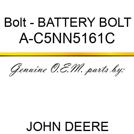 Bolt - BATTERY BOLT A-C5NN5161C