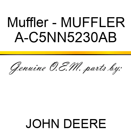 Muffler - MUFFLER A-C5NN5230AB