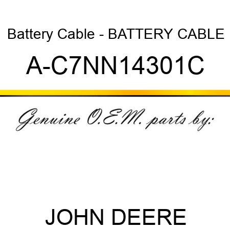Battery Cable - BATTERY CABLE A-C7NN14301C