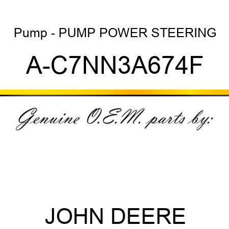 Pump - PUMP, POWER STEERING A-C7NN3A674F