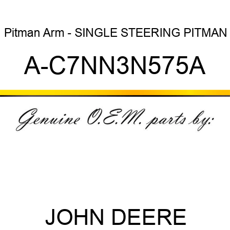Pitman Arm - SINGLE STEERING PITMAN A-C7NN3N575A