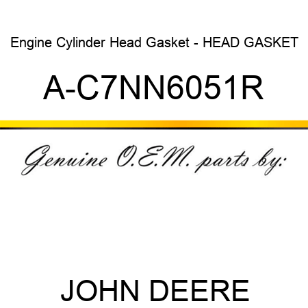 Engine Cylinder Head Gasket - HEAD GASKET A-C7NN6051R