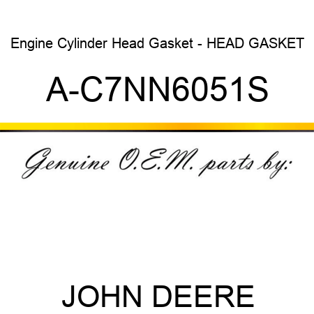 Engine Cylinder Head Gasket - HEAD GASKET A-C7NN6051S