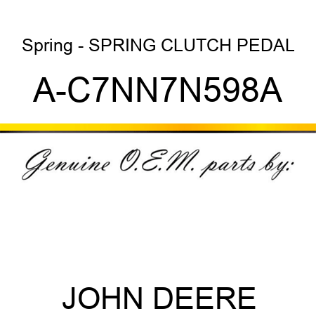 Spring - SPRING, CLUTCH PEDAL A-C7NN7N598A