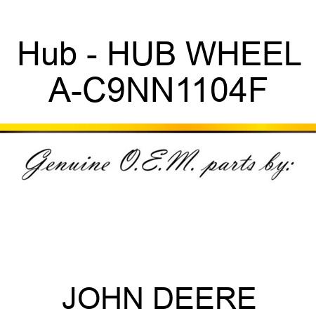Hub - HUB, WHEEL A-C9NN1104F
