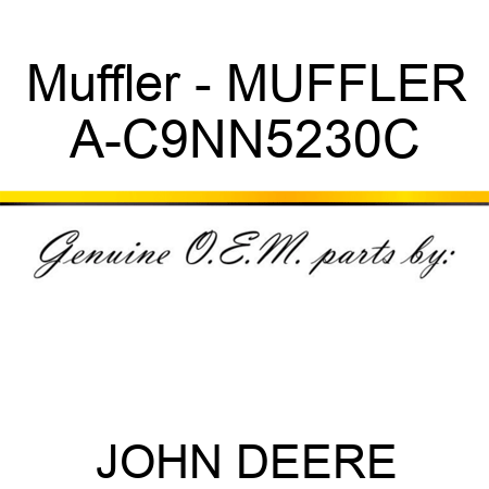 Muffler - MUFFLER A-C9NN5230C