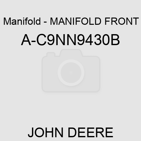 Manifold - MANIFOLD, FRONT A-C9NN9430B