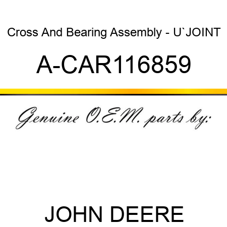 Cross And Bearing Assembly - U`JOINT A-CAR116859