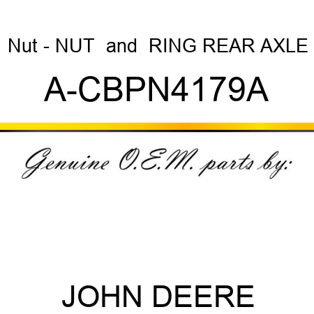 Nut - NUT & RING, REAR AXLE A-CBPN4179A
